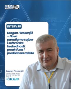 INTERVJU Dragan Pleskonjić – Nova paradigma sajber i softverske bezbednosti proaktivna i prediktivna zaštita - Global Security